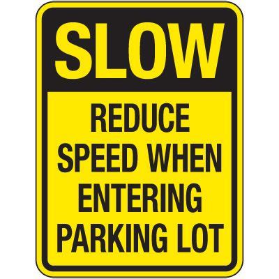 Reflective Parking Lot Signs - Slow Reduce Speed | Seton