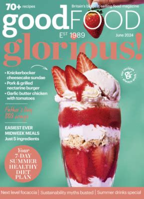 Good Food Magazine June 2024 Mags Direct