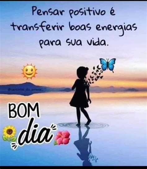 Pensar positivo é transferir boas energias para a sua vida BomDia365