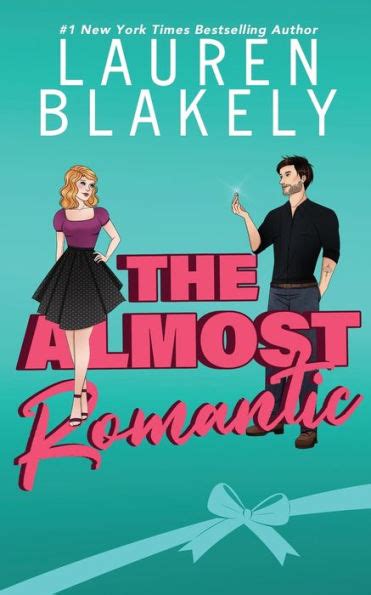 The Almost Romantic By Lauren Blakely Paperback Barnes And Noble®