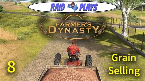 Farmer S Dynasty Ep 8 Grain Selling Let S Play Farmer S Dynasty