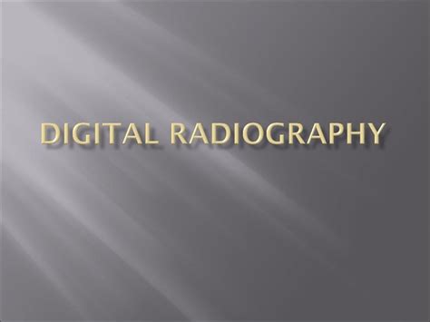 Digital Radiography