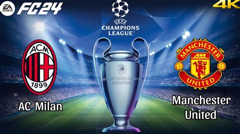 EA FC24 AC Milan Vs Manchester United UCL Epic Gameplay ACM 0