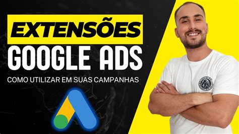 EXTENSÕES de ANÚNCIOS Google Ads 5 Extensões que MAIS GERAM VENDAS no