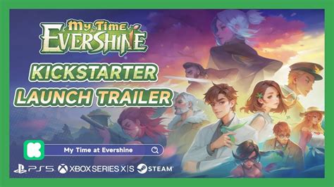 My Time At Evershine Kickstarter Trailer YouTube