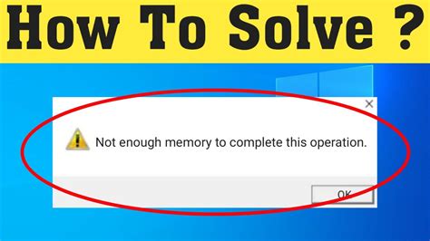 How To Fix There Is Not Enough Memory To Complete This Operation [solved] Youtube