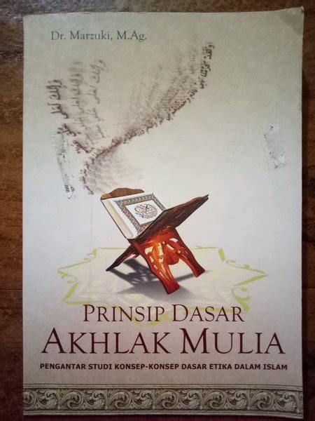 Buku Akhlak Dan Etika Unindra Buku Sistem Ethika Islami Akhlak Mulia