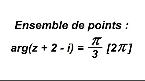 Ensemble de points défini par un argument avec des complexes YouTube