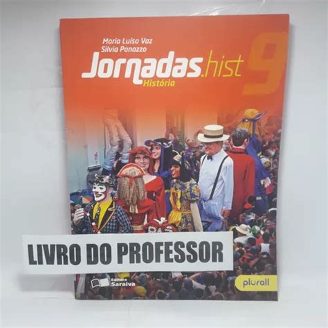 Livro Jornadas hist 9 História Livro Do Professor Caderno De