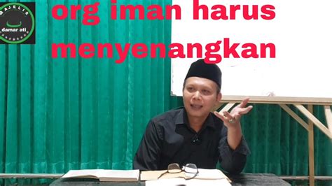 Ngaji Kitab Nashoihul Ibad Org Iman Hrs Menyenangkan Youtube