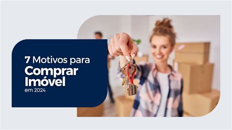 Motivos Para Comprar Im Vel Em Blog Da Rion Imobili Ria Em