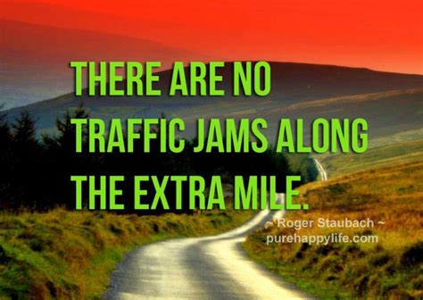 Inspirational Quote There Are No Traffic Jams Along The Extra Mile