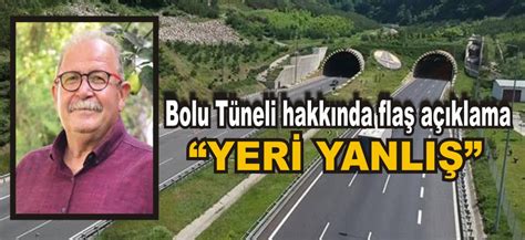 Bolu Tüneli hakkında flaş açıklama Bolu Takip Gazetesi Bolu