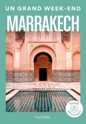 Un grand week end à Marrakech Avec 1 Plan détachable Nathalie