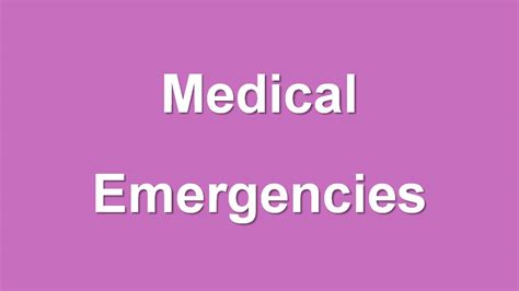 Medical Emergencies