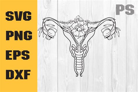 Floral Uterus Svg Uterus With Flowers Svg Flower Svg Uterus Cut File Dxf Png Eps Svg