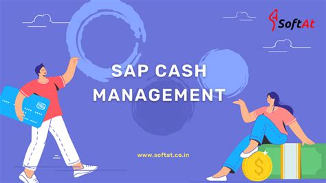 SAP Cash Management A Comprehensive Guide Softat