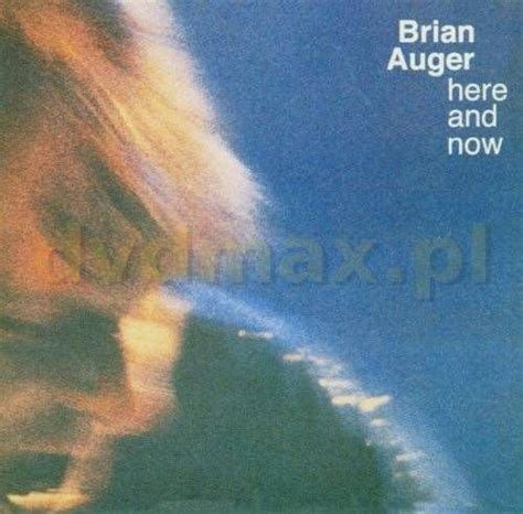 Here And Now Auger Brian Muzyka Sklep EMPIK