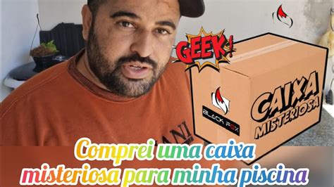 Comprei Uma Caixa Misteriosa Para Piscina Me Surpreendi YouTube