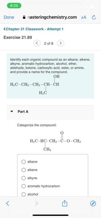 Solved Identify Each Organic Compound As An Alkane Alke