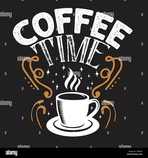 Coffee Quote and saying. Today Coffee time Stock Vector Image & Art - Alamy