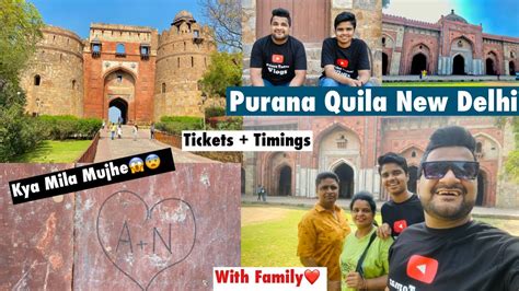 Purana Qila New Delhi 2023 Tickets Timings Prince Tomar Vlogs