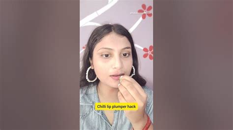 Shorts Chilli Lip Plumper Hack 😳😳 Viral Hacks Makeuphacks Makeupshorts Trending Foryou