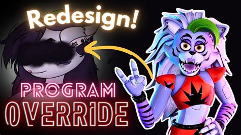 Roxanne Wolf Redesign Program Override Youtube