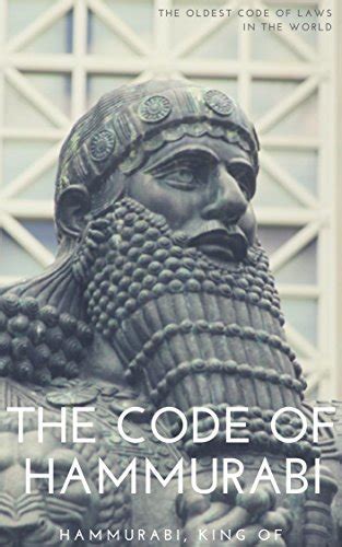 The Code Of Hammurabi The Oldest Code Of Laws In The World