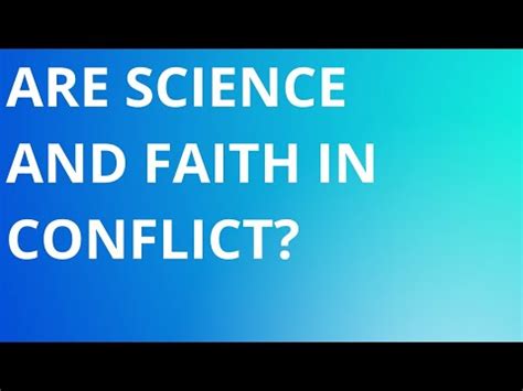 Are Science And Faith In Conflict Youtube