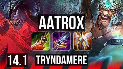 AATROX Vs TRYNDAMERE TOP Comeback 6 Solo Kills BR Master 14 1