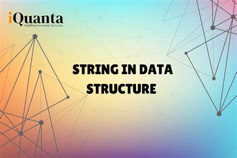 string  data structure  types  complexity analysis iquanta