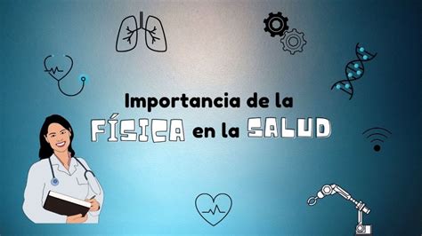 Importancia De La Física En La Salud Youtube