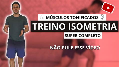 Exerc Cios Isom Tricos Em Casa Treino Isom Trico Completo Para Um