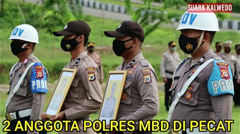 Melanggar Kode Etik 2 Anggota Polres Mbd Di Pecat Youtube