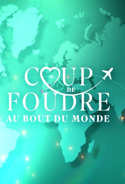 Coup De Foudre Au Bout Du Monde TV Time