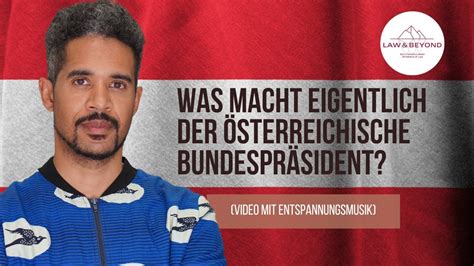 Was Macht Der Sterreichische Bundespr Sident Video Mit