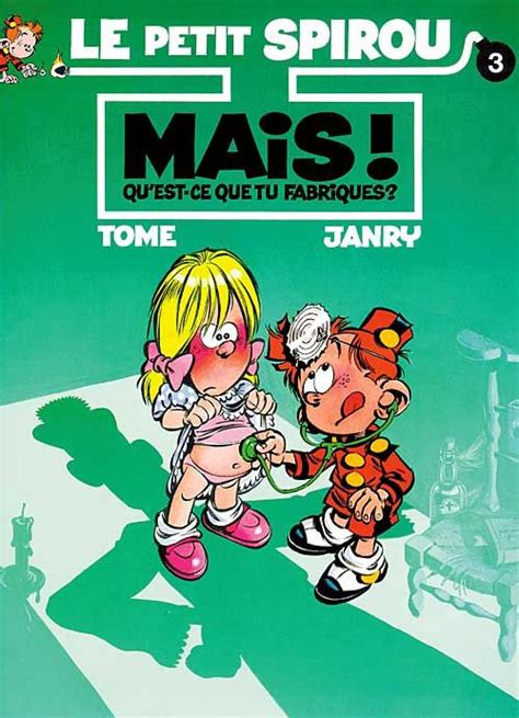 Mais Qu est ce que tu fabriques tome 3 de la série de BD Le Petit