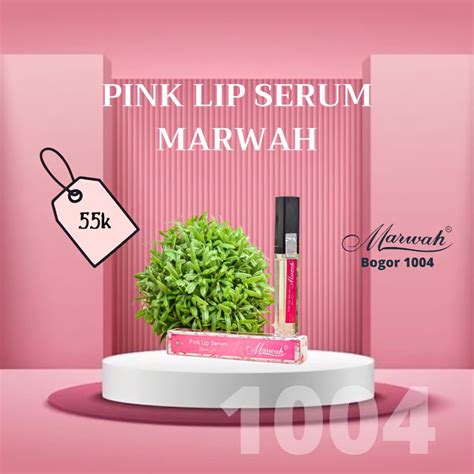 Jual PINK LIP SERUM MARWAH Membuat Bibir Pink Alami Shopee Indonesia