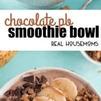 Chocolate Pb Smoothie Bowl Real Housemoms