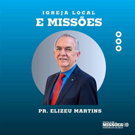 A igreja Local e Missões Escola de Missões das Assembleias de Deus