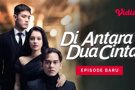 Jadwal Acara Sctv Senin Januari Diantara Dua Cinta Ftv