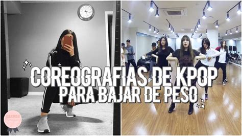 Coreografias De Kpop Para Bajar De Peso Segunda Parte Carmen