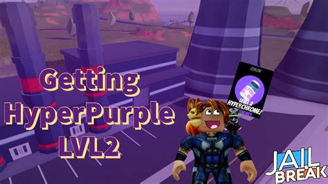 Getting A HYPERPURPLE LVL2 In Roblox Jailbreak YouTube