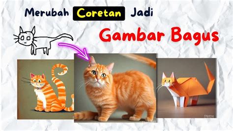 Merubah Coretan Jadi Gambar Keren Ai Dengan Banyak Tool Keren