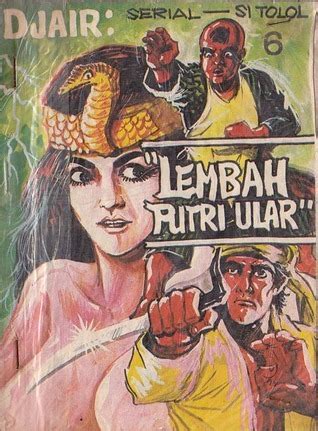 Lembah Putri Ular Serial Si Tolol By Djair Goodreads