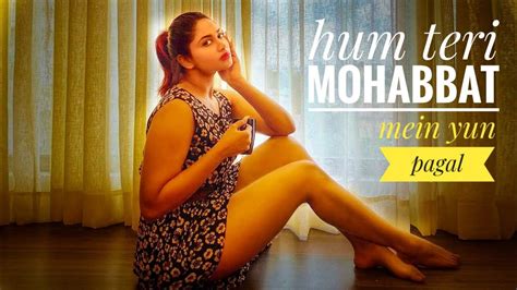 Hum Teri Mohabbat Mein Yun Pagal Female Version 😘👰 4k Video Song