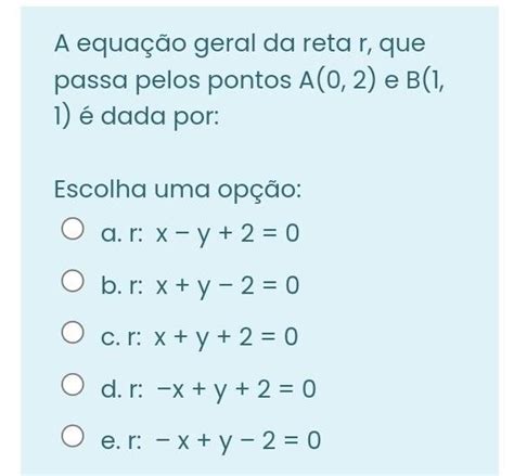 Determine A Equa O Geral Da Reta Que Passa Pelos Pontos G E H