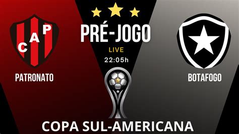 AO VIVO PRÉ JOGO PATRONATO X BOTAFOGO SUL AMERICANA 2023 YouTube