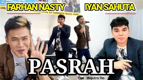 Pasrah Farhan Nasty Ft Iyan Sahuta Cipt Masputra Pas Lagu Mandailing